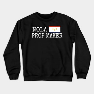 NOLA Prop Maker Flag 1 Crewneck Sweatshirt